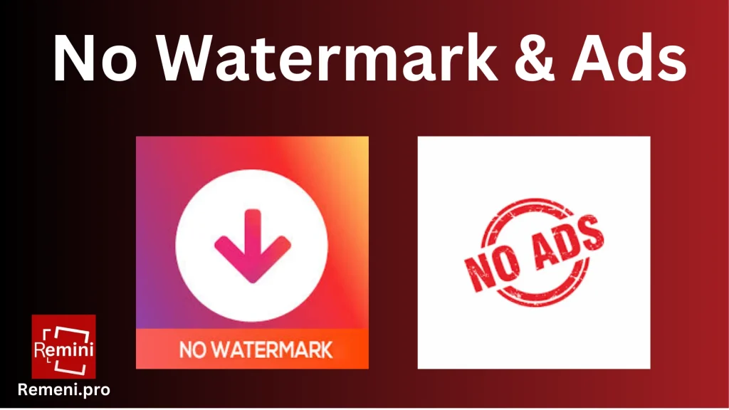 No Ads & watermark