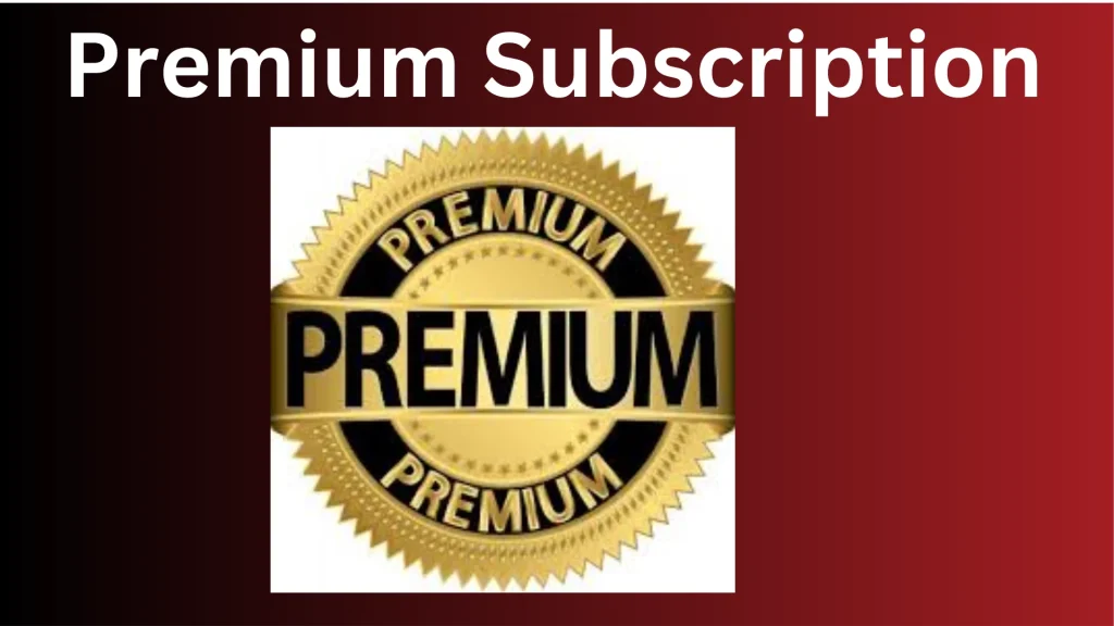 premium subscription